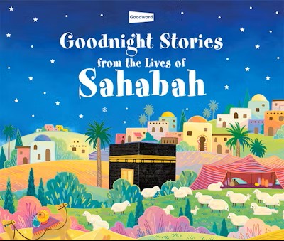 Goodnight_Stories_from_the_lives_of_Sahabah.jpeg